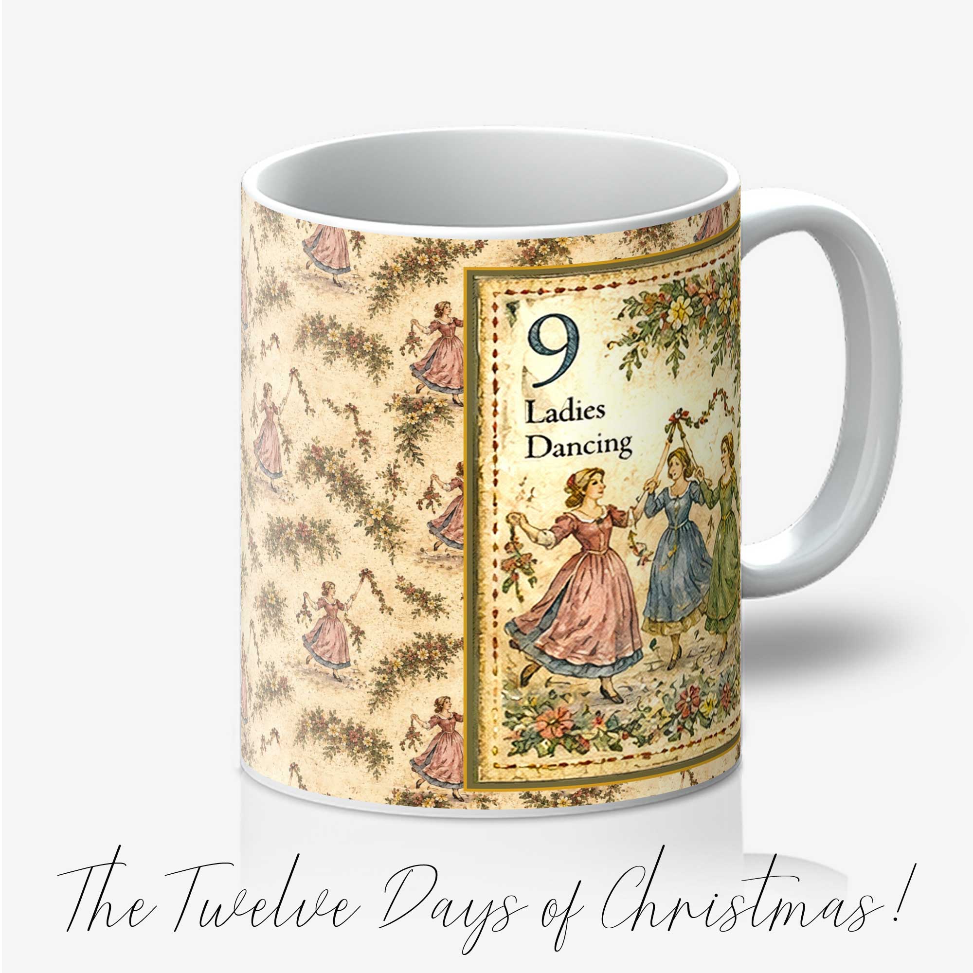 Nineth Day of Christmas 11oz Mug Nine Ladies Dancing